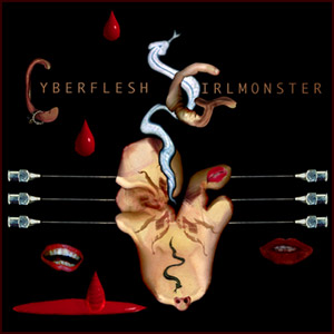 Cyberflesh Girlmonster